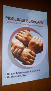 Moderasi Beragama :di Universitas Prof. Dr. Moestopo (Beragama)  (Buku karangan Dosen UPDM (B))