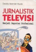 Jurnalistik televisi: menjadi reporter profesional