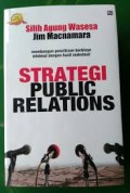 Strategi public relations: membangun pencitraan berbiaya minimal dengan hasil maksimal