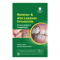 Image of Retainer & alat lepasan ortodontik : Prinsip desain dan penggunaan