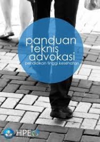 Image of Panduan Teknis Advokasi Pendidikan Tinggi Kesehatan