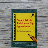 Image of Senarai Istilah Kedokteran Gigi Inggris-Indonesia