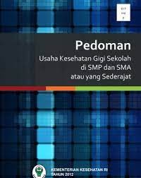 Image of Pedoman Usaha Kesehatan Gigi Sekolah Di SMP Dan SMA Atau Yang Sederajat