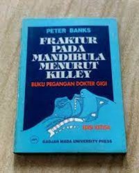 Image of Fraktur Pada Mandibula Menurut Kiley : Buku Pegangan Dokter Gigi