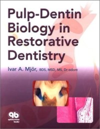 Image of Pulp-Dentin Biology In Restorative Dentistry