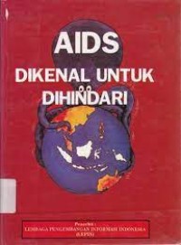 Aids dikenal untuk dihindari