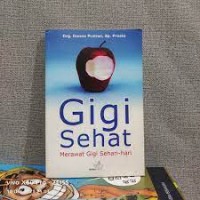 Image of Gigi Sehat : Merawat Gigi Setiap Hari