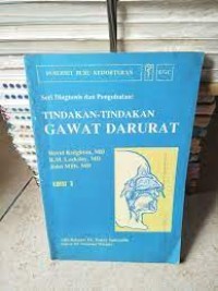 Image of Seri Diagnosis Dan Pengobatan : Tindakan-tindakan Gawat Darurat