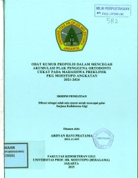 Image of Obat Kumur Propolis dalam Mencegah Akumulasi Plak Pengguna Ortodonti Cekat pada Mahasiswa Preklinik FKG Moestopo Angkatan 2021-2024