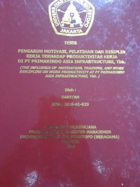 Image of Pengaruh Motivasi Pelatihan dan Disiplin Kerja terhadap Produktivitas Kerja, di PT. Primarindo Asia Infrastructure, Tbk