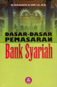 Image of Dasar-dasar Pemasaran Bank Syariah