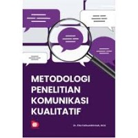 Metode Penelitian Komunikasi Kualitatif