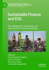 Sustainable Finance and ESG: Risk, Management, Regulations, and Implications for Financial Institutions (e-Book Magister Manajemen)