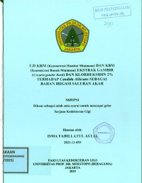 Image of Uji KHM (Konsentrasi Hambat Minimum) dan KBM (Konsentrasi Bunuh Minimum) Ekstrak Gambir (Uncaria gambir roxb) dan Klorheksidin 2% terhadap Candida albicans Sebagai Bahan Irigasi Saluran Akar