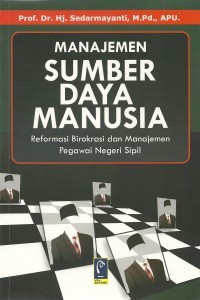 Image of Manajemen Sumber Daya Manusia : Reformasi Birokrasi dan Manajemen Pegawai  Negeri sipil