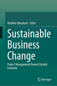 Image of Sustainable Business Change: Project Management Toward Circular Economy (e-Book Magister Manajemen)