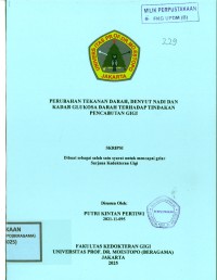 Image of Perubahan Tekanan Darah, Denyut Nadi dan Kadar Glukosa Darah Terhadap Tindakan Pencabutan Gigi