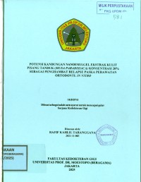 Image of Potensi Kandungan Nanoelmulgel Ekstrak Kulit Pisang Tanduk (Musa Paradisiaca) Konsentrasi 20% Sebagai Penghambat Relapse Paska Perawatan Ortodonti : In Vitro