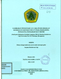 Image of Gambaran Pengetahuan Cara Pemeliharaan Kesehatan Gigi dan Mulut pada Mahasiswa Pengguna Instagram dan Tiktok (Studi pada Mahasiswa Preklinik Angkatan 2024 di Fakultas Kedokteran Gigi Universitas Prof.Dr.Moestopo (Beragama))