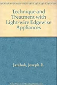 Image of Technique And Treatment With Light-Wire Edgewise Appliances : Volume One