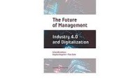 Image of The Future of Management:  Industry 4.0 and Digitalization