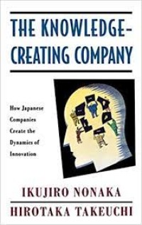 Image of The Knowledge-Creating Company:How Japanese Companies Create the dynamics of innovation