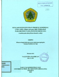 Image of Pengaruh Pengenceran Produk Komersial Cuka Apel (Malus sylvestris Mill) Terhadap Parameter Utama Potensi Erosi Gigi (Analisis pada nila pH dan titratable acidity)