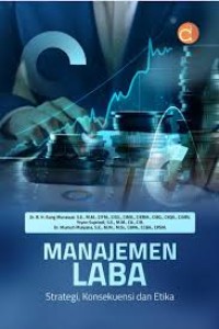 Image of Manajemen laba = Strategi, konsekuensi dan etika