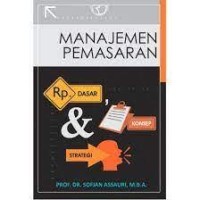 Image of Manajemen pemasaran: dasar, konsep, dan strategi