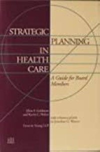 Image of Strategic Planning In Health Care : A Guide For Board Members