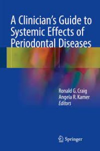 A Clinician's guide To Systemic Effect OF Periodontal Disease
