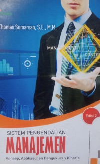 Image of Sistem pengendalian manajemen: konsep, aplikasi dan pengukuran kinerja ed 2