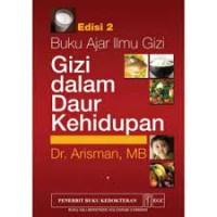 Image of Gizi Dalam Daur Kehidupan : Buku Ajar Ilmu Gizi