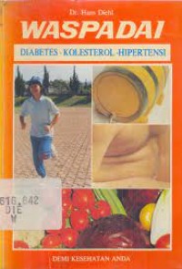 Image of Waspadai Diabetes-Kolesterol-Hipertensi ; Bagaimana Makan Banyak Tetapi Umur Panjang Dan Lebih Sehat