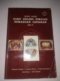 Image of Buku Ajar Ilmu Geligi Tiruan Sebagian Lepasan Jilid II