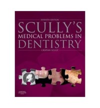Scully's Medical Problems In Dentistry (e-Book)