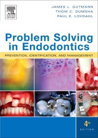 Problem Solving in Endodontics Prevention, Identification, and Management
