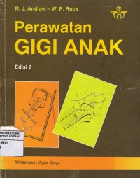 Perawatan Gigi Anak (A Manual Of Paedodontics)