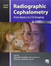 Radiographic Cephalomerty : From Basic To 3 D Imaging