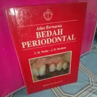 Atlas Berwarna Bedah Periodontal (A Colour Atlas Of Periodontal Surgery)