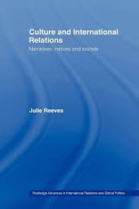 Culture and International Relations Naratives , Natives and tourists (Buku Hubungan Internasional)