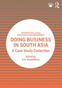 Doing Business in South Asia: A Case Study Collection (e-book Magister Manajemen)