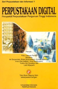 Perpustakaan Digital : Perspektif Perpustakaan Perguruan Tinggi Indonesia