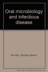 Oral Microbiology And infectious Disease : A Textbook For Students And Practitioners Of Dentistry