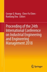 Proceeding of the 24th International Conference on Industrial Engineering and Engineering Management 2018 (Prosiding Magister Manajemen)