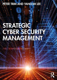 Strategic Cyber Security Management (e-Book Magister Manajemen)
