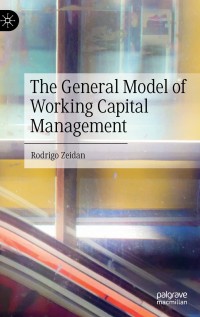 The General Model of Working Capital Management (E-Book Magister Manajemen 2023)
