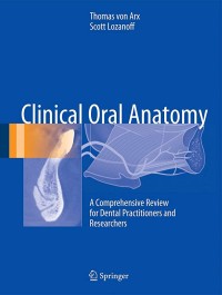 Clinical Oral Anatomy : A Comprehensive Review For Dental Practitioners And Researchers (e-Book)