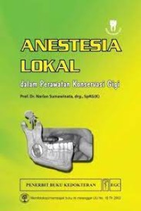 Anestesia Lokal Dalam Perawatan Konservasi Gigi ( Buku karangan dosen FKG)