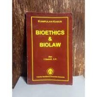 Kumpulan Kasus Bioetics & Biolaw